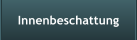 Innenbeschattung